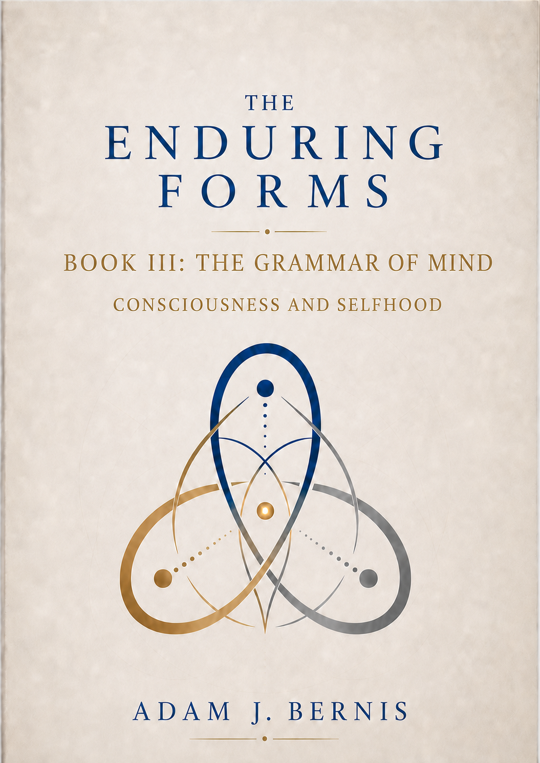 The Enduring Forms - Book III - The Grammar of Mind